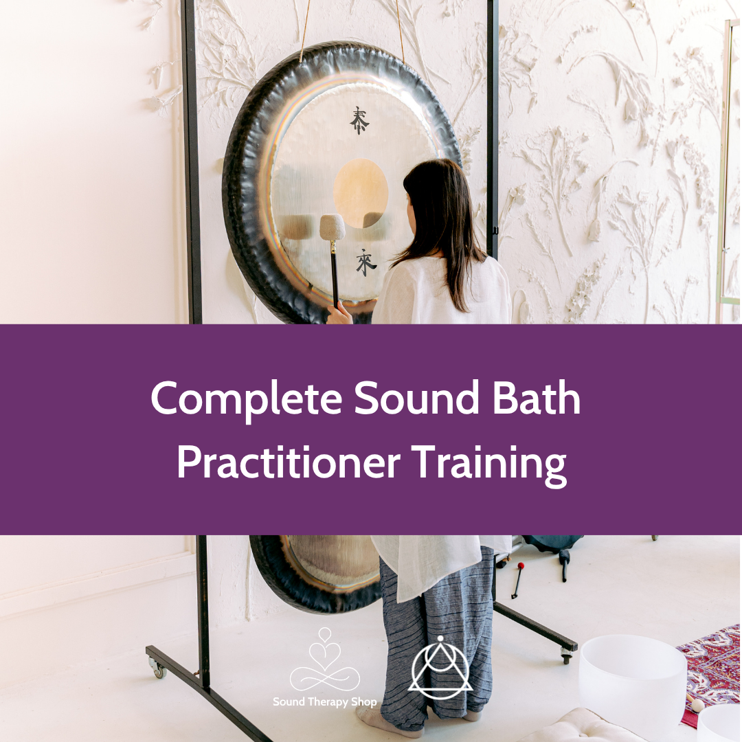 Complete Sound Bath Practitioner Training